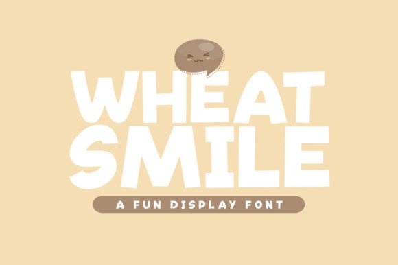 Bringing Playfulness to Life with Wheat Smile