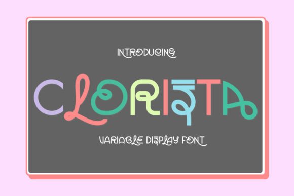Clorista Font Review: Is This Quirky Display Type the Right Fit for Your Creative Projects?