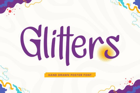 Glitters: The Hand-Drawn Font for Playful Designs